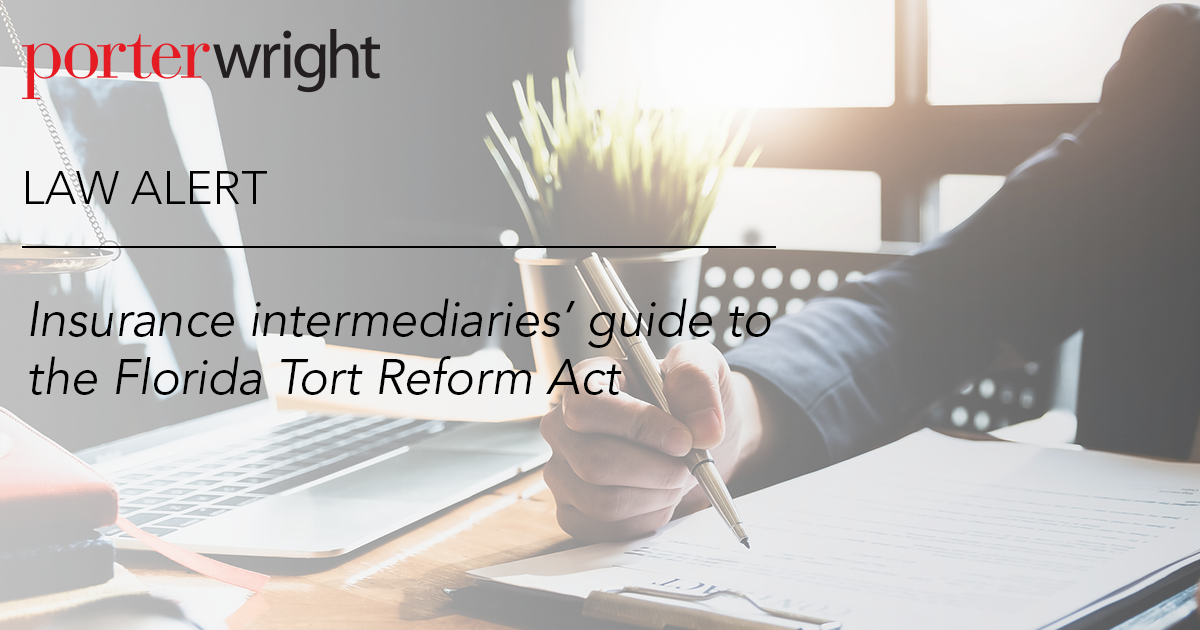 Insurance intermediaries’ guide to the Florida Tort Reform Act