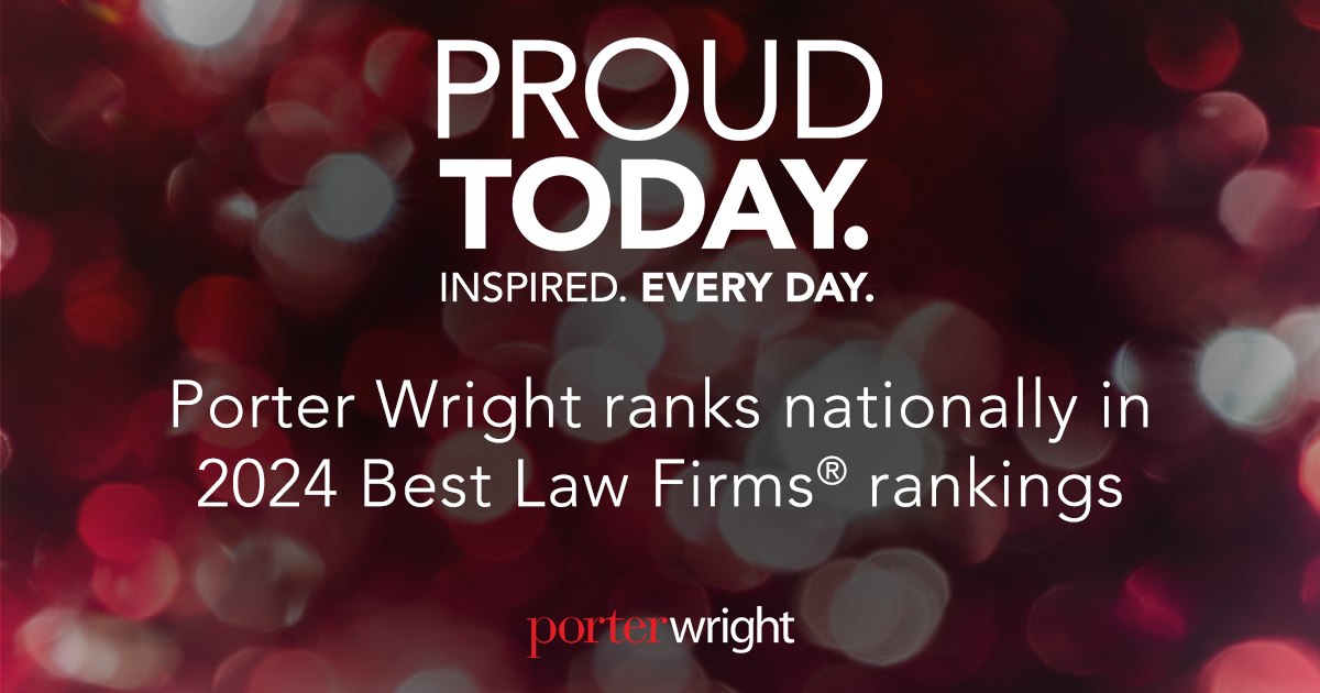 Porter Wright ranks nationally in 2024 Best Law Firms® rankings